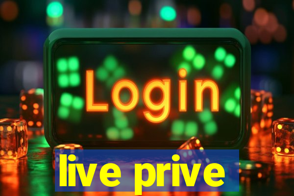 live prive